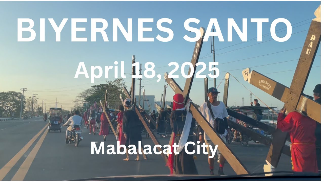 BIYERNES SANTO SA MABALACAT CITY. 2025 ..GRABE ANG DAMING NAGPAPANATA !