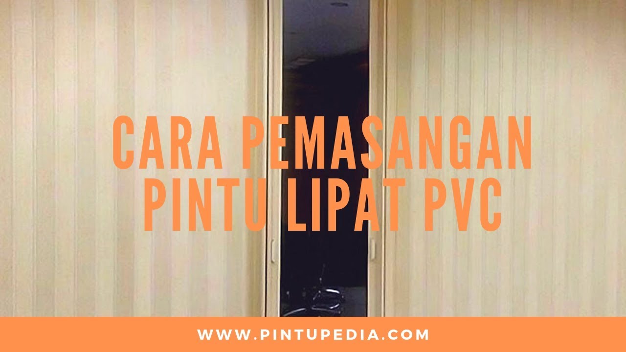 Cara Pemasangan Pintu Lipat PVC (0812-3173-4464)