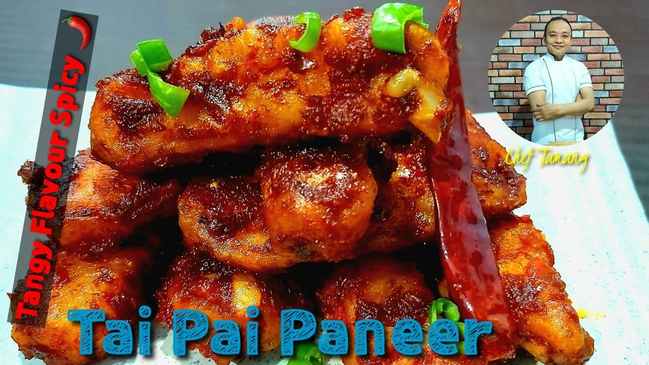 Tai Pai Paneer |Tangy Flavour Spicy Cottage cheese | Crispy Chilli Paneer  | Chef Tamang Recipe