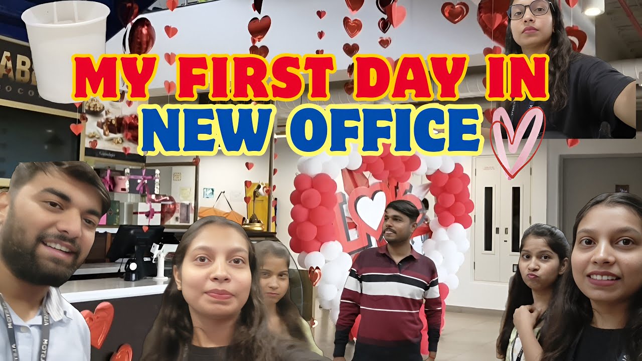 My First Day in the New Office 🤩
