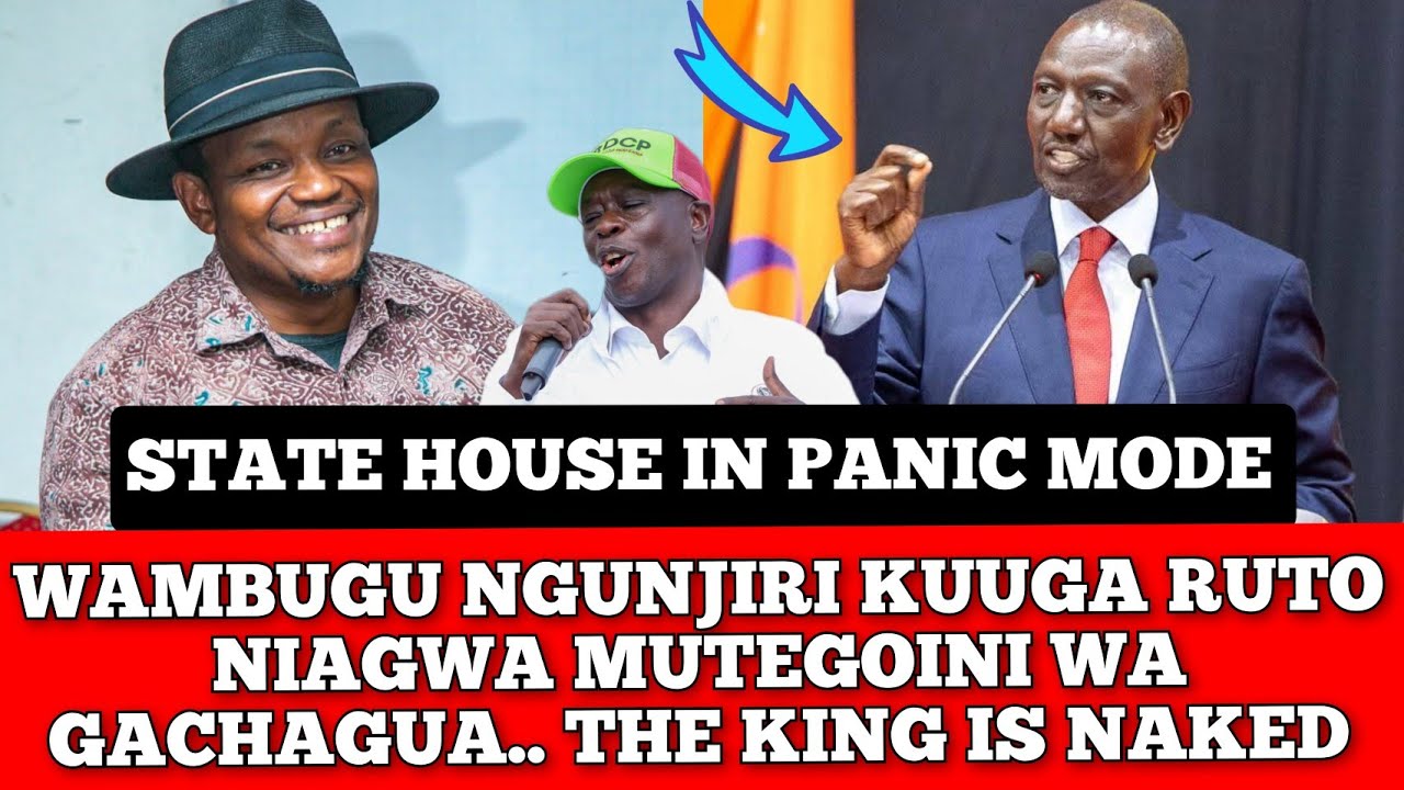 WAMBUGU NGUNJIRI KUUGA RUTO NÍ AÎNGIRA MUTEGOINI WA GACHAGUA... RIGGY G WINS 