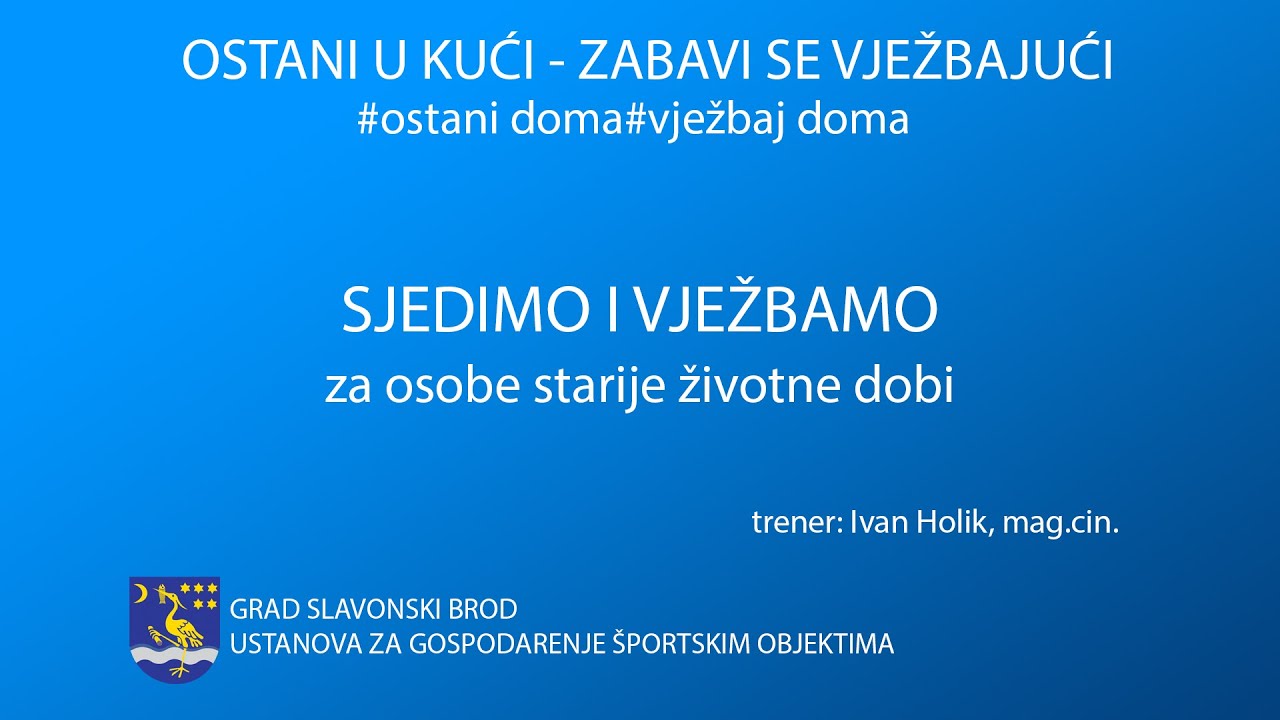 51. Sjedimo i vježbamo - za osobe starije životne dobi