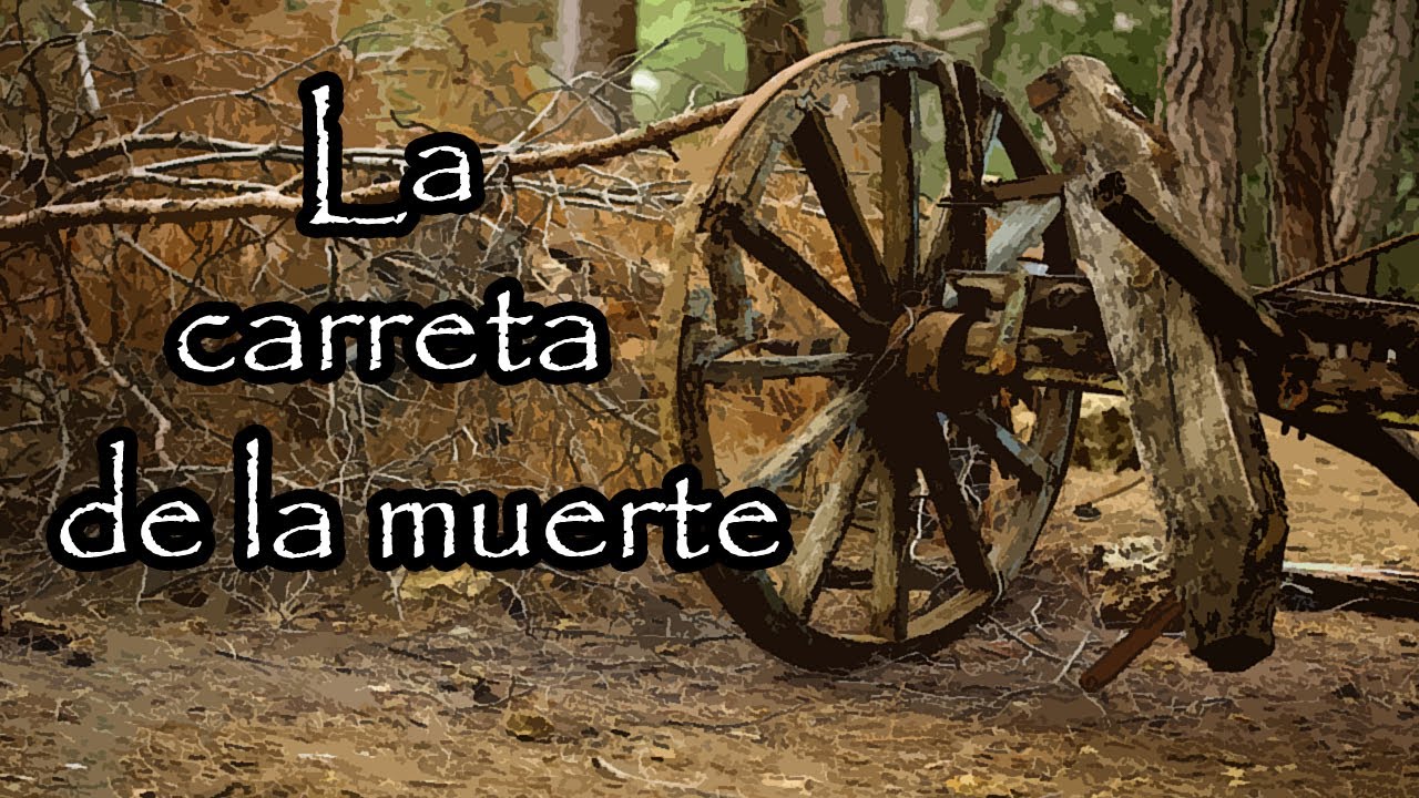 La Carreta de la Muerte | Leyenda de Oaxaca