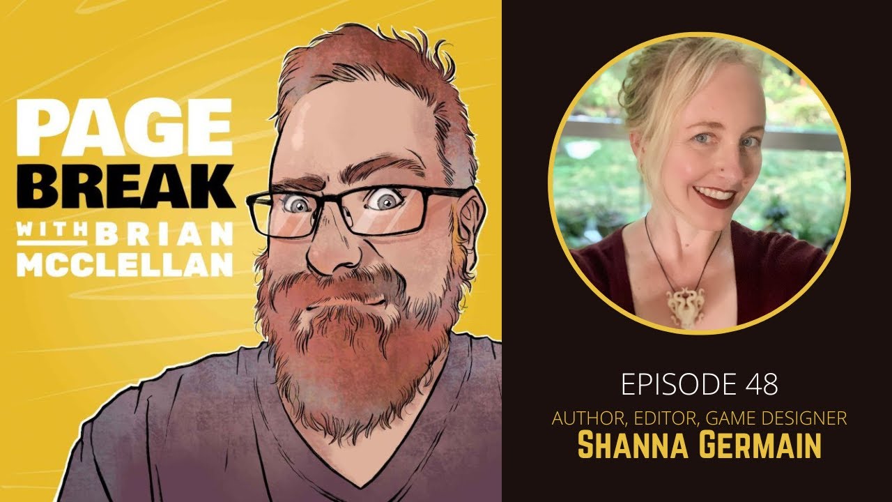 Page Break with Brian McClellan: Ep 48 - Shanna Germain - Author, Editor, Game Designer