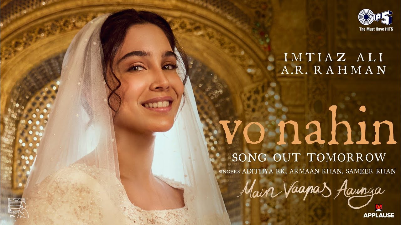 Vo Nahin Teaser |Main Vaapas Aaunga|@ARRahman|ImtiazAli,IrshadKaamil,AdithyaRK,ArmaanKhan,SameerKhan