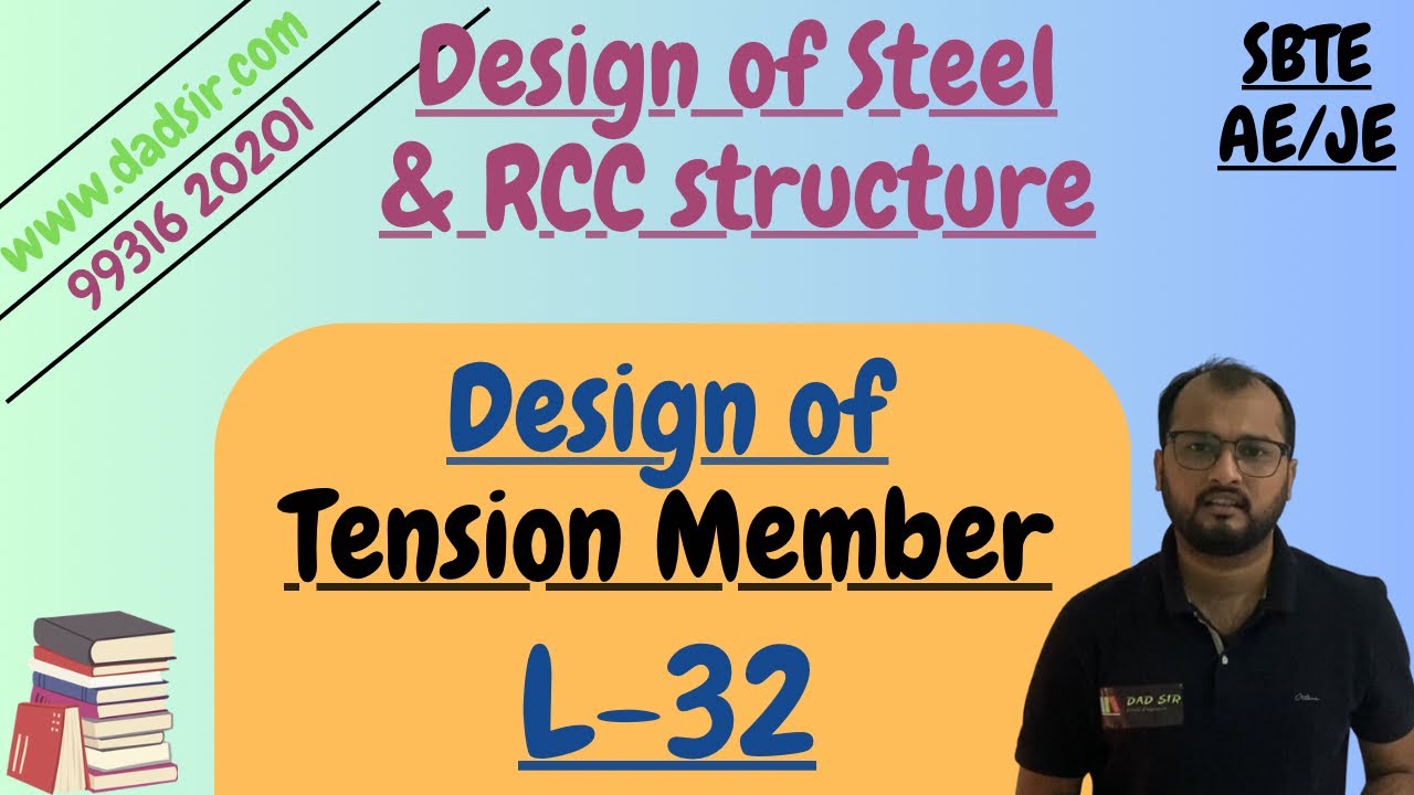 L 32 || Design of Tension Member (LSM) || Design of Steel & RCC Structure || dAd Sir