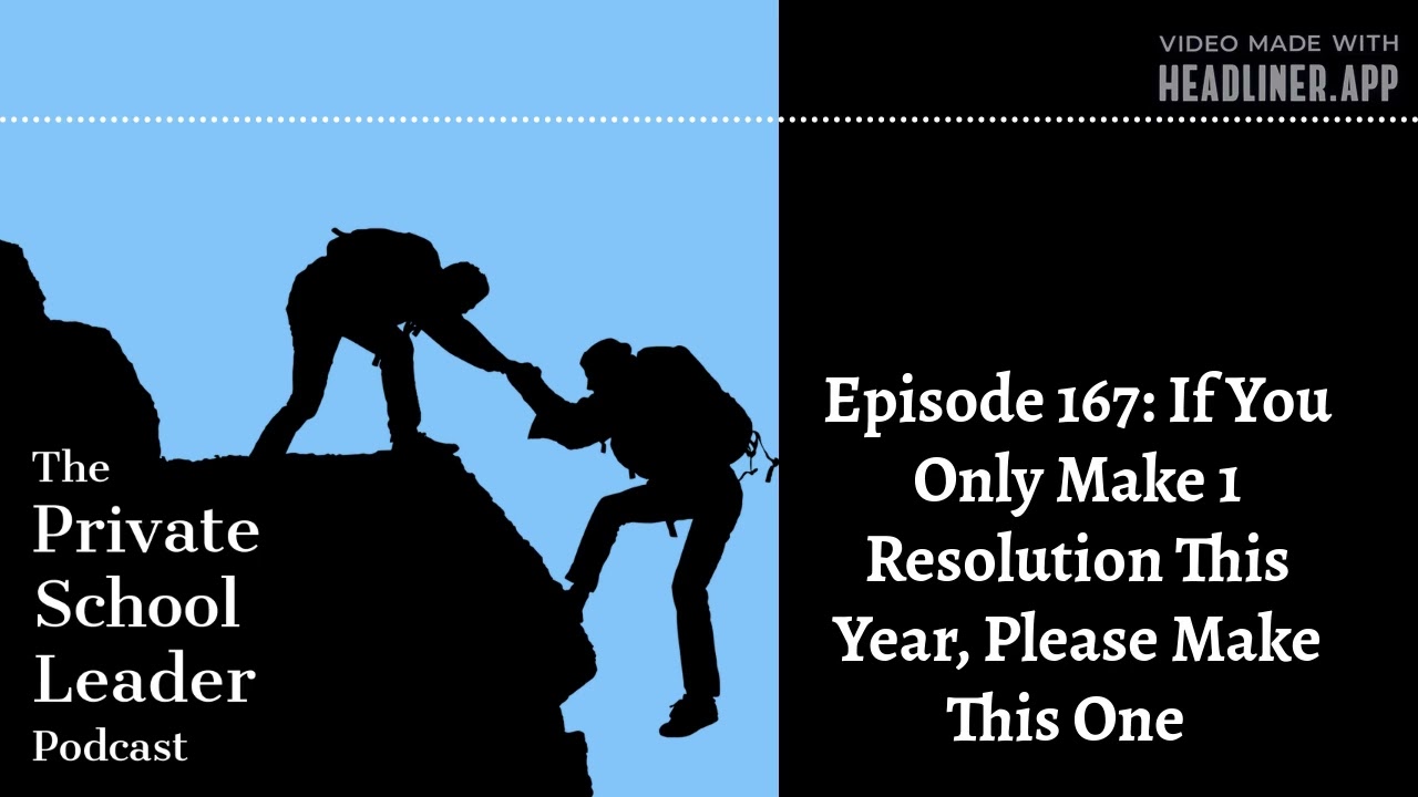 Episode 167: If You Only Make 1 New Year's Resolution, Please Make This One