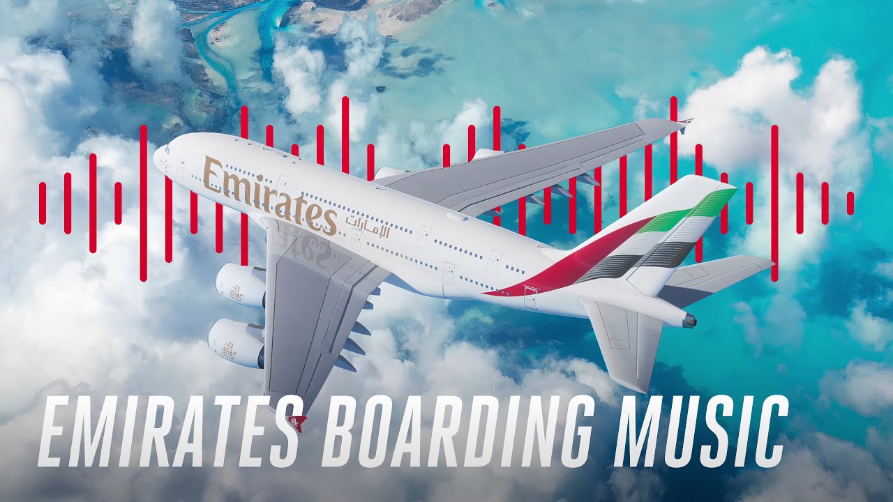 Official Emirates Boarding Music