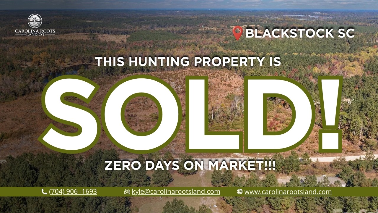 SOLD this Hunting property ZERO Days on Market in Blackstock SC