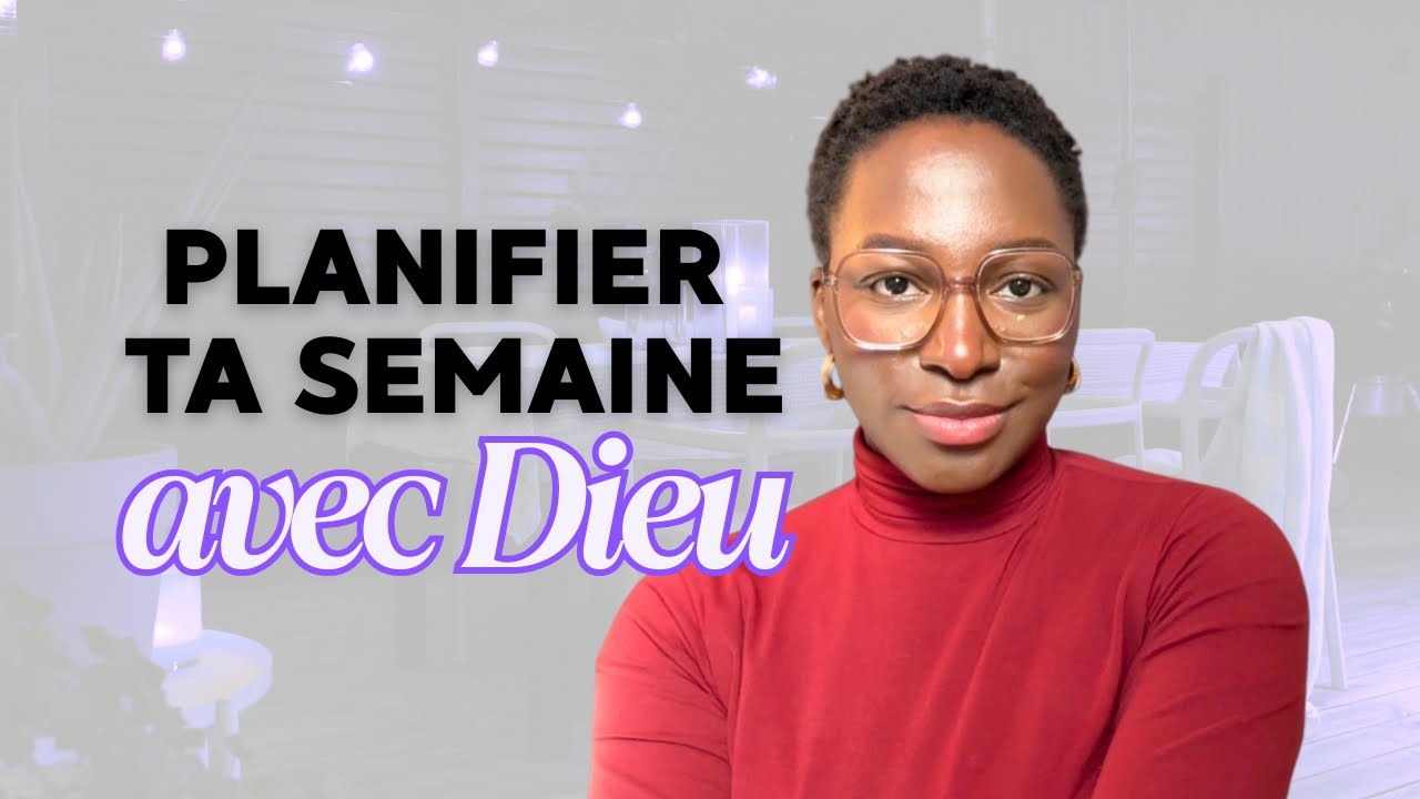 Comment je PLANIFIE ma SEMAINE AVEC DIEU en 2026 | Organisation, productivité & foi