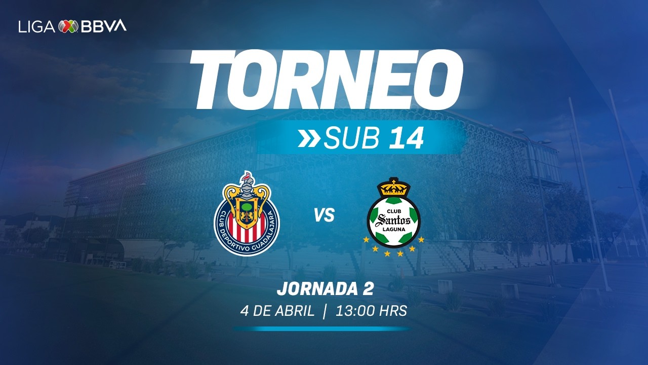EN VIVO | Chivas vs. Santos | Torneo Sub-14 2026 | Jornada 2 |  Partido Completo