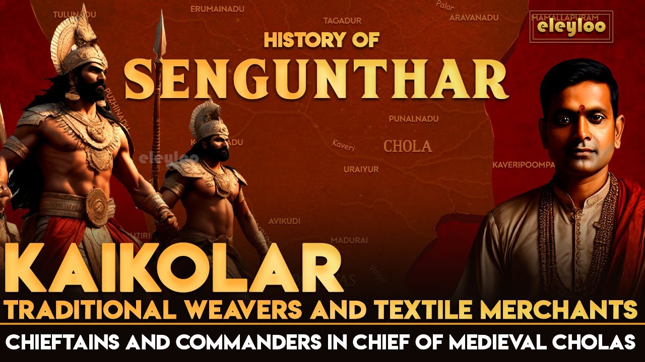 History of Tamil People | History of Sengunthar Kaikolar Community | Tamil Civilization |@eleyloo