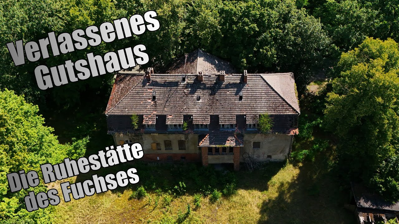 Lost Places - Verlassenes Gutshaus