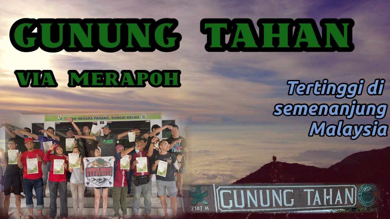 GUNUNG TAHAN via Merapoh