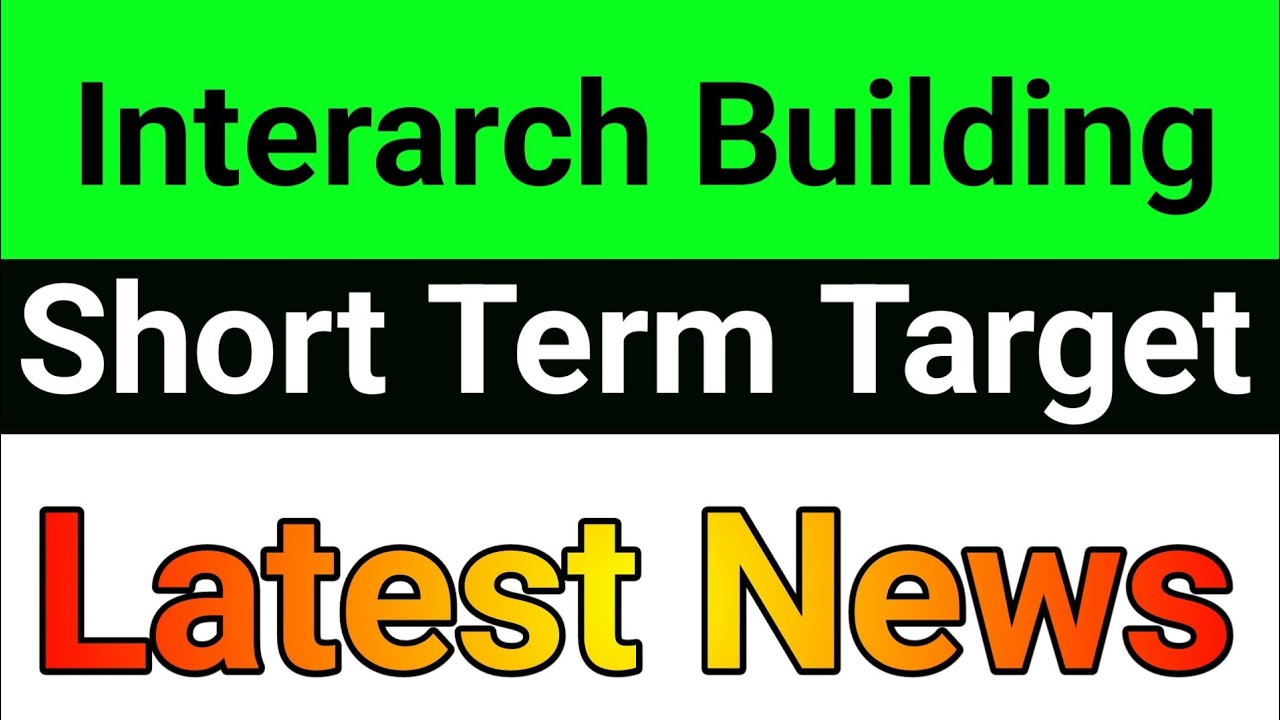 Interarch Building share🪀interarch building share latest news🚀interarch building share  news