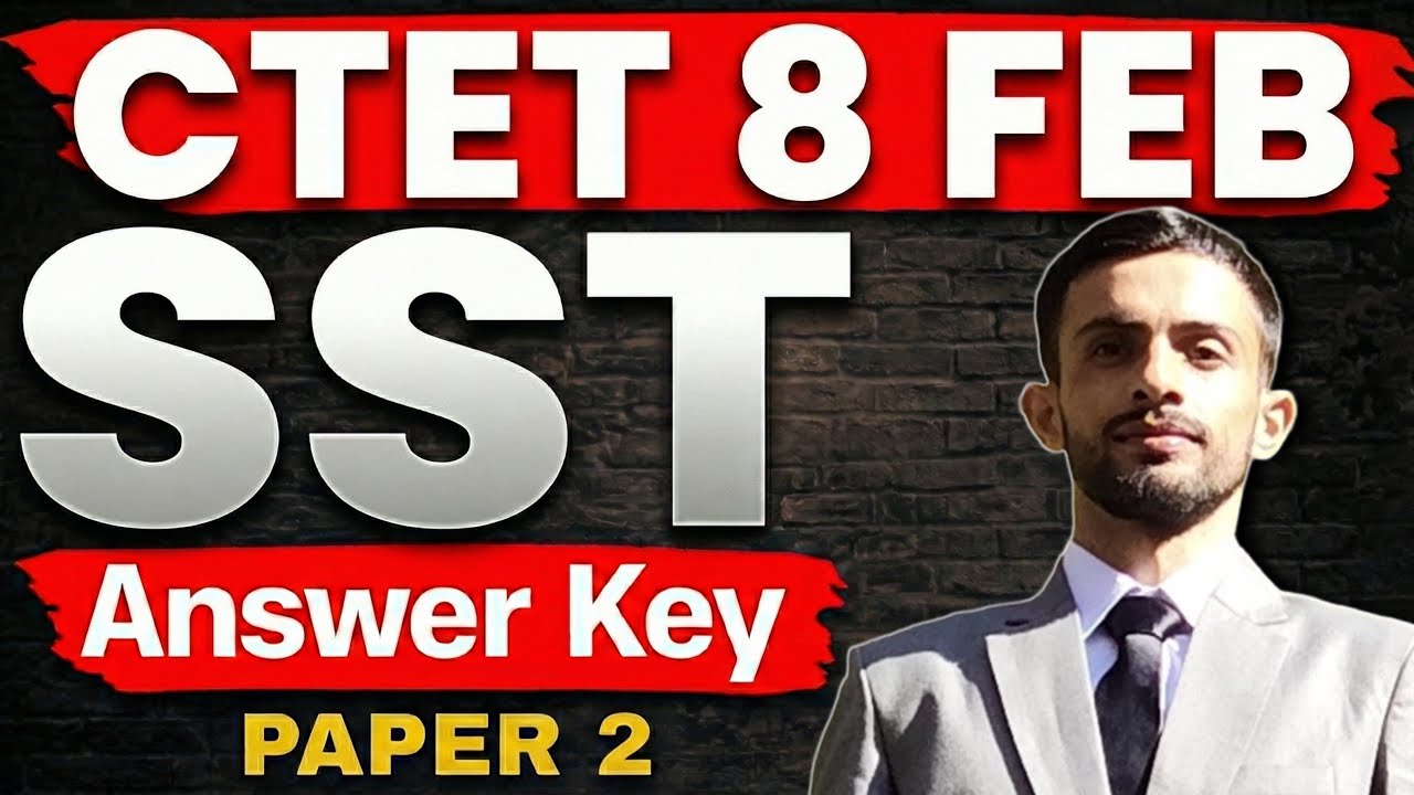 CTET 8 FEB 2026 | SST ANSWER KEY | Yogesh Teaching