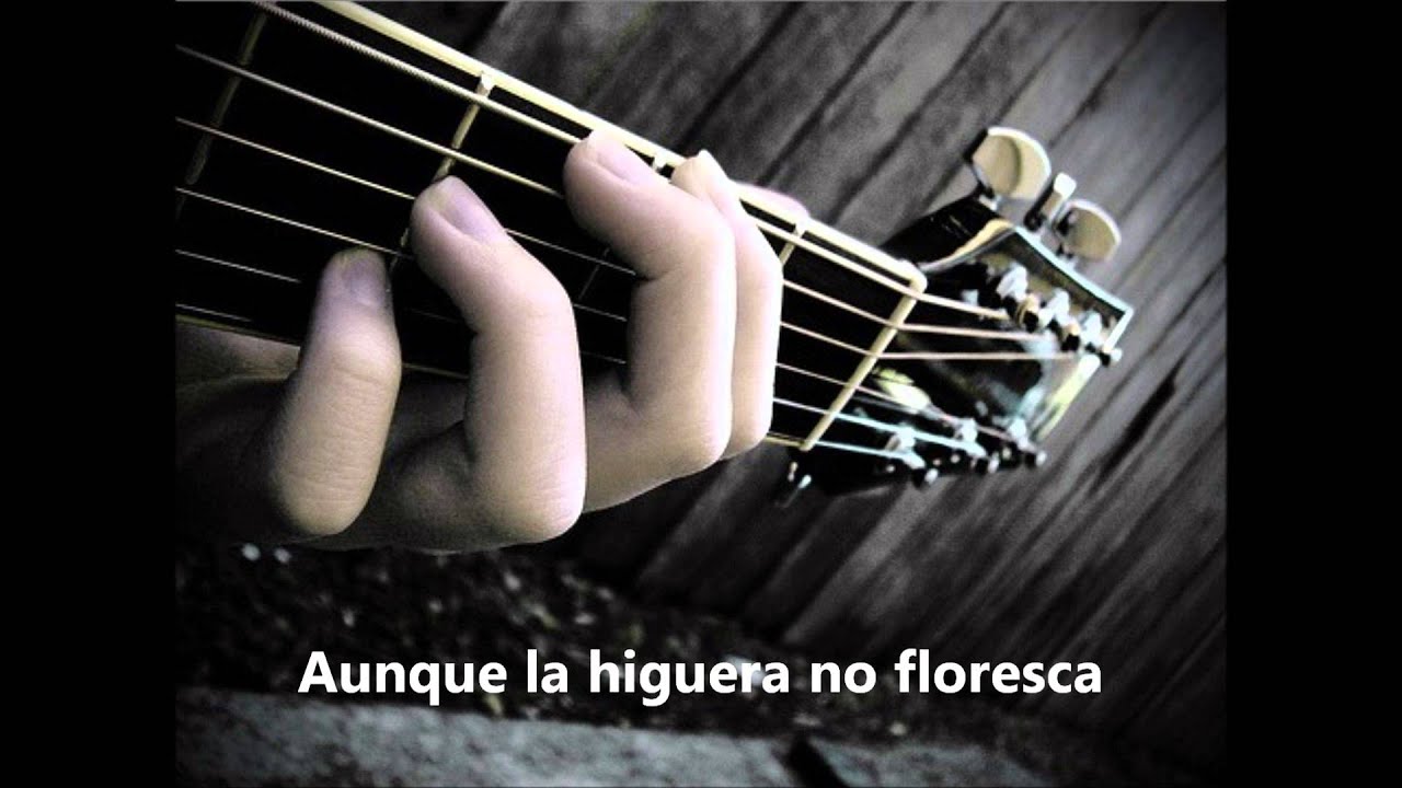 Aunque la higuera no florezca