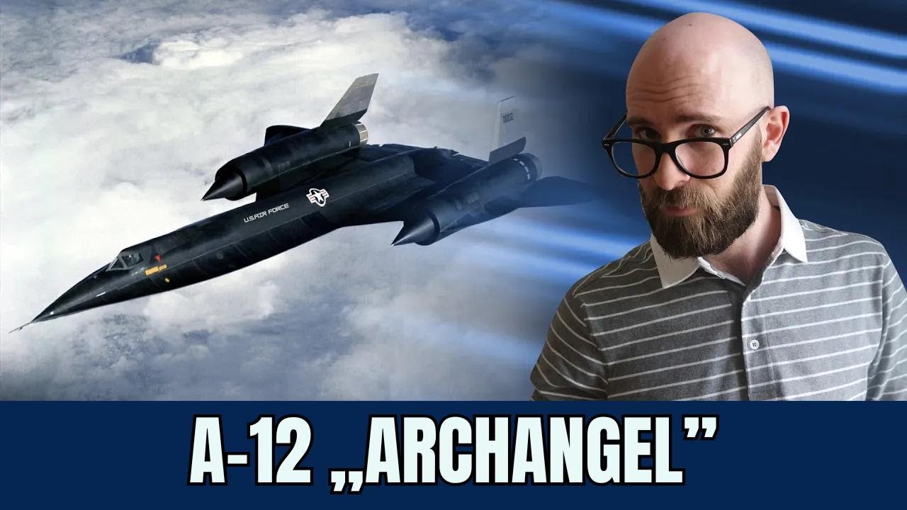 A-12 Archangel &ndash; szybszy, lżejszy i wyżej niż legendarny SR-71