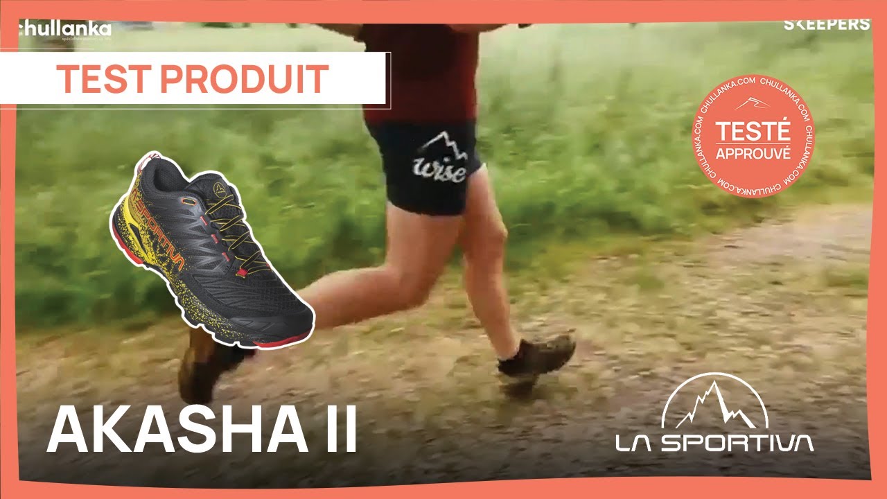 TEST DES AKASHA II - LA SPORTIVA PAR BASTIEN