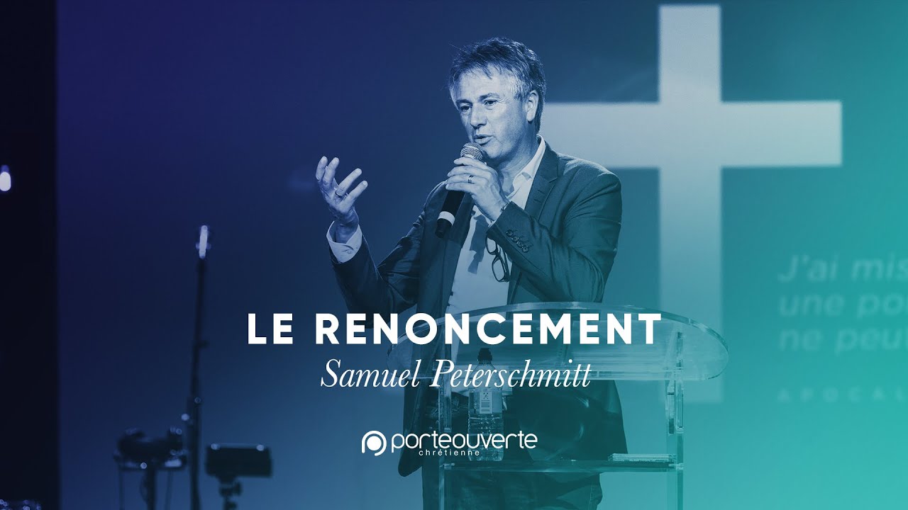 Le renoncement - Samuel Peterschmitt [Culte PO 20/10/2019]