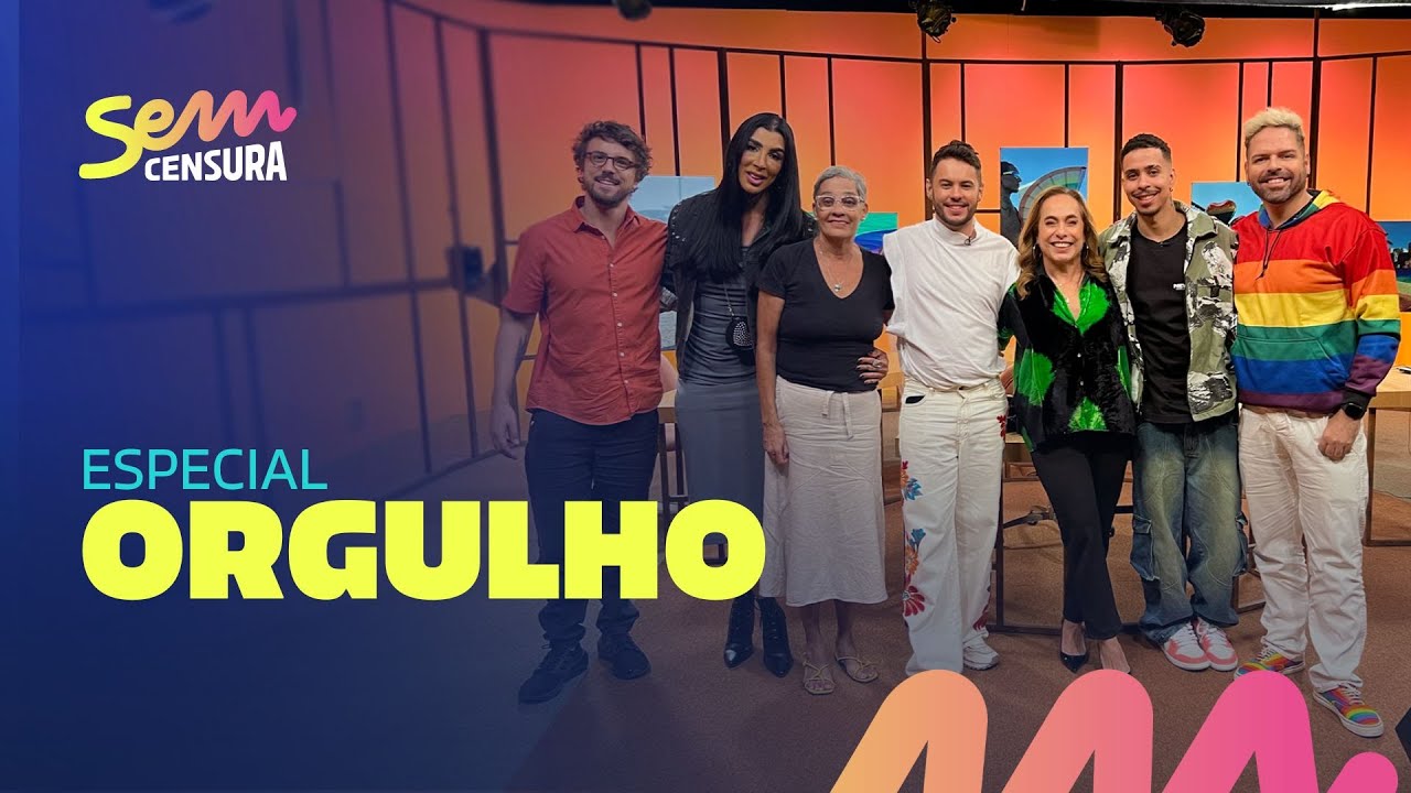 SEM CENSURA ESPECIAL DO ORGULHO