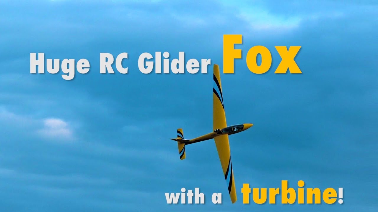 Huge RC Glider Fox with a turbine