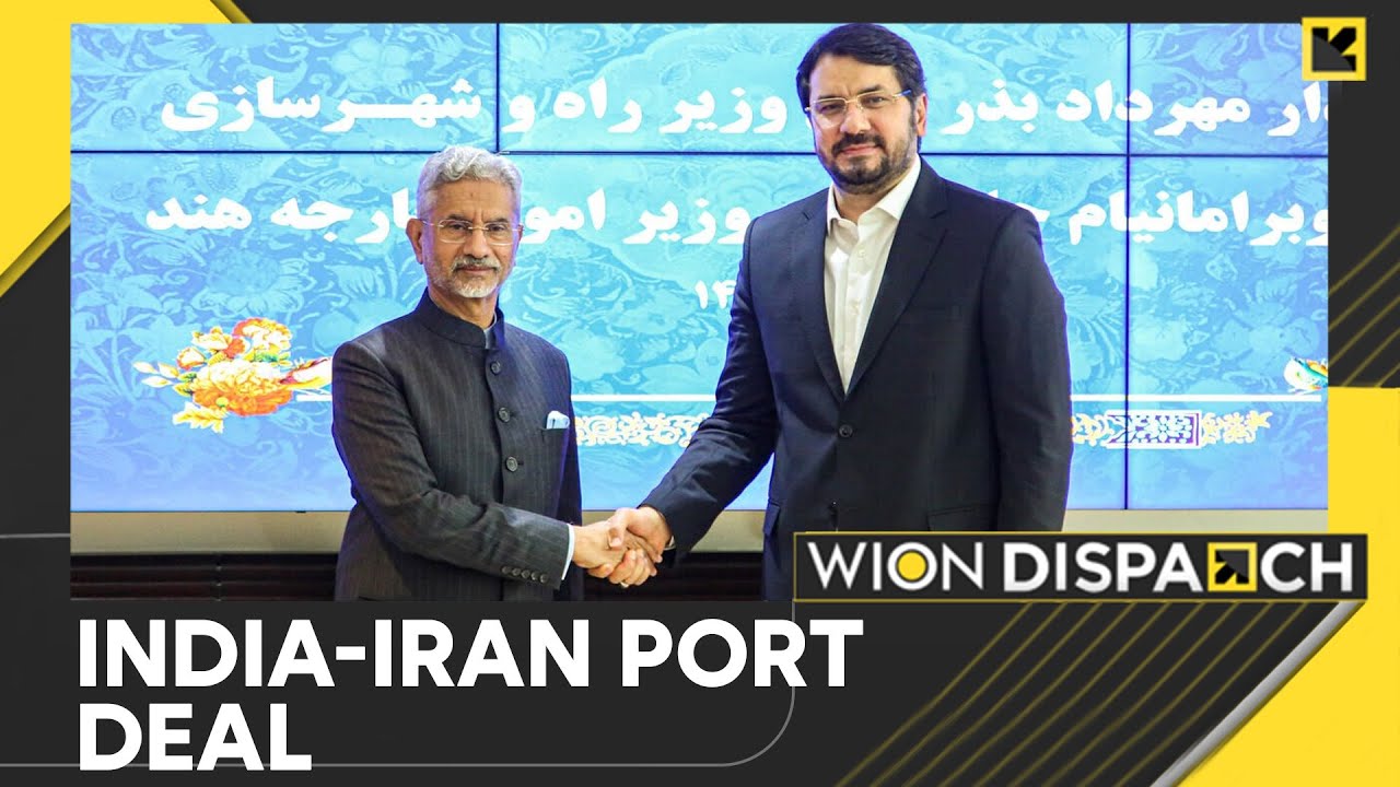 India, Iran ink historic Chabahar port agreement | Breaking News | WION Dispatch