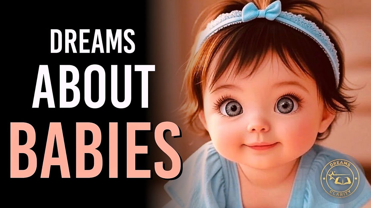 Baby Dream Meaning - Biblical Meaning of Baby In Dreams