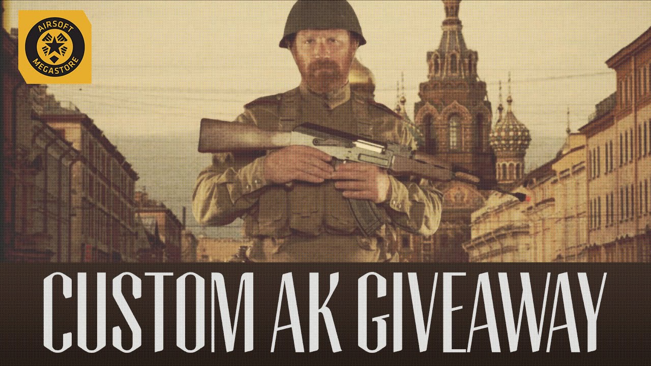 GIVEAWAY!!! Custom Airsoft AK GUN GIVEAWAY!!! | Airsoftmegastore.com