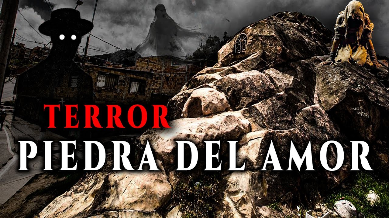 Historias Paranormales De La PIEDRA DEL AMOR