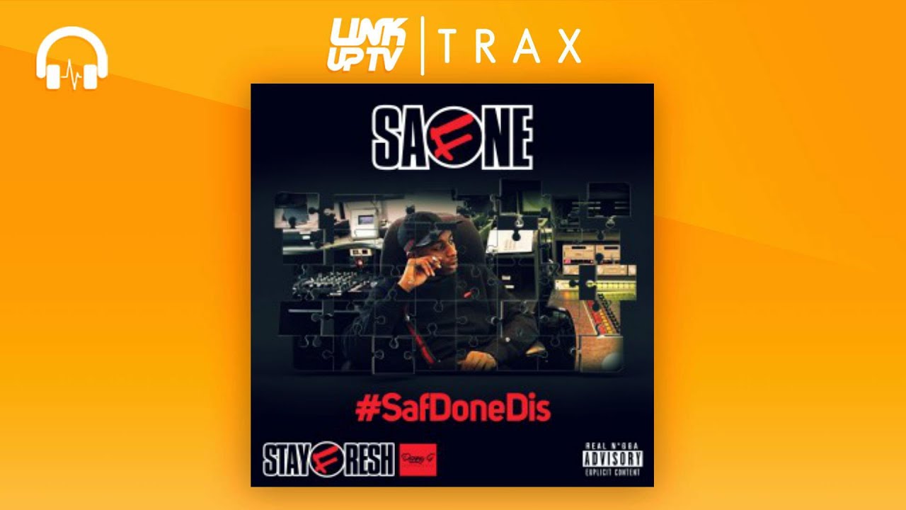 Safone - SafDoneDis | Link Up TV TRAX