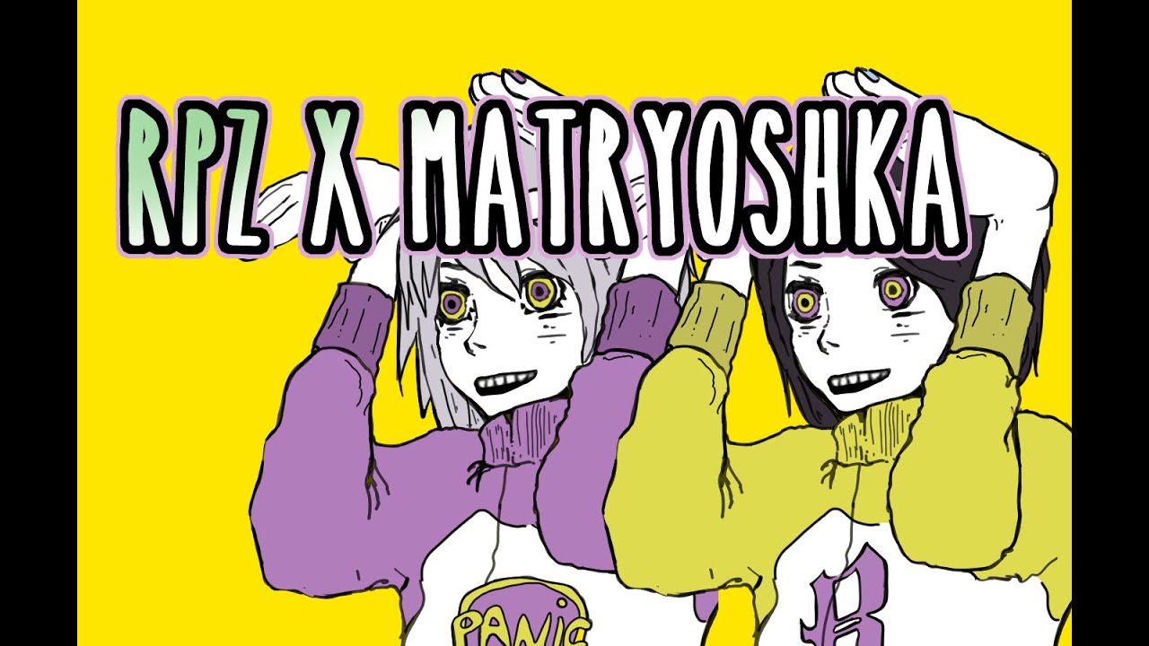 RPZ L OPENING ET TOUT (BREF...) (RPZ - Matryoshka)