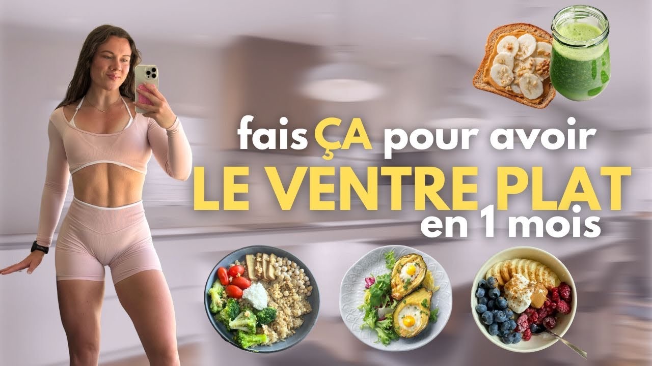 COMMENT AVOIR LE VENTRE PLAT EN 3 ÉTAPES (digestion, perte de gras & abdos)