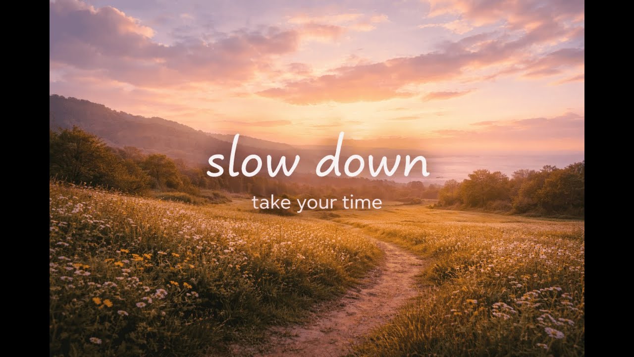 slow down | gentle lofi to breathe & reset