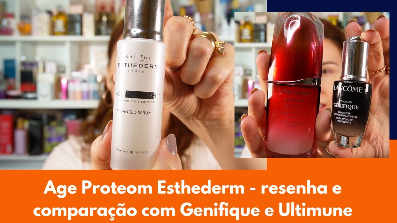 Age Proteom Advanced Sérum Esthederm resenha e comparação com Genifique e Ultimune