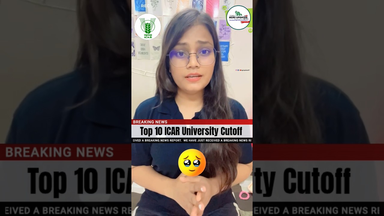 Top 10 ICAR University Cutoff 😱 | ICAR Bsc Agriculture Cutoff 🔥| CUET 2025 Bsc Ag Cutoff #icar2025