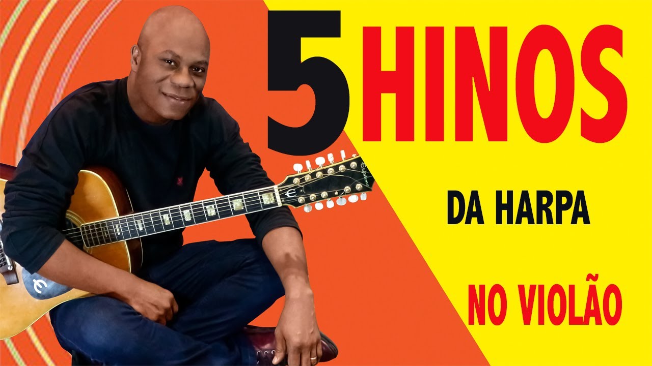 ✅ COMO TOCAR 5 LOUVORES COM 3 ACORDES!  HINOS DA HARPA NO VIOLAO🎸 AULA DE VIOLÃO GOSPEL