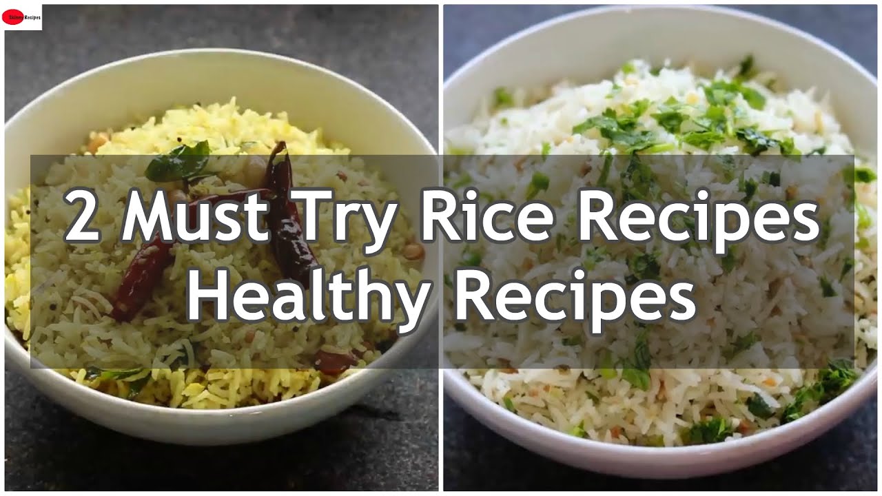 2 Must Try Rice Recipes - Healthy Rice Recipes | Skinny Recipes