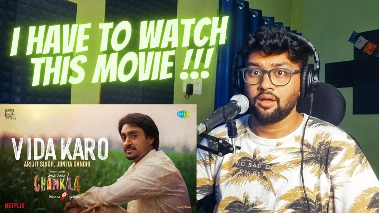 Vida Karo - Amar Singh Chamkila | Arijit Singh || SINGER REACTION VIDEO !!!