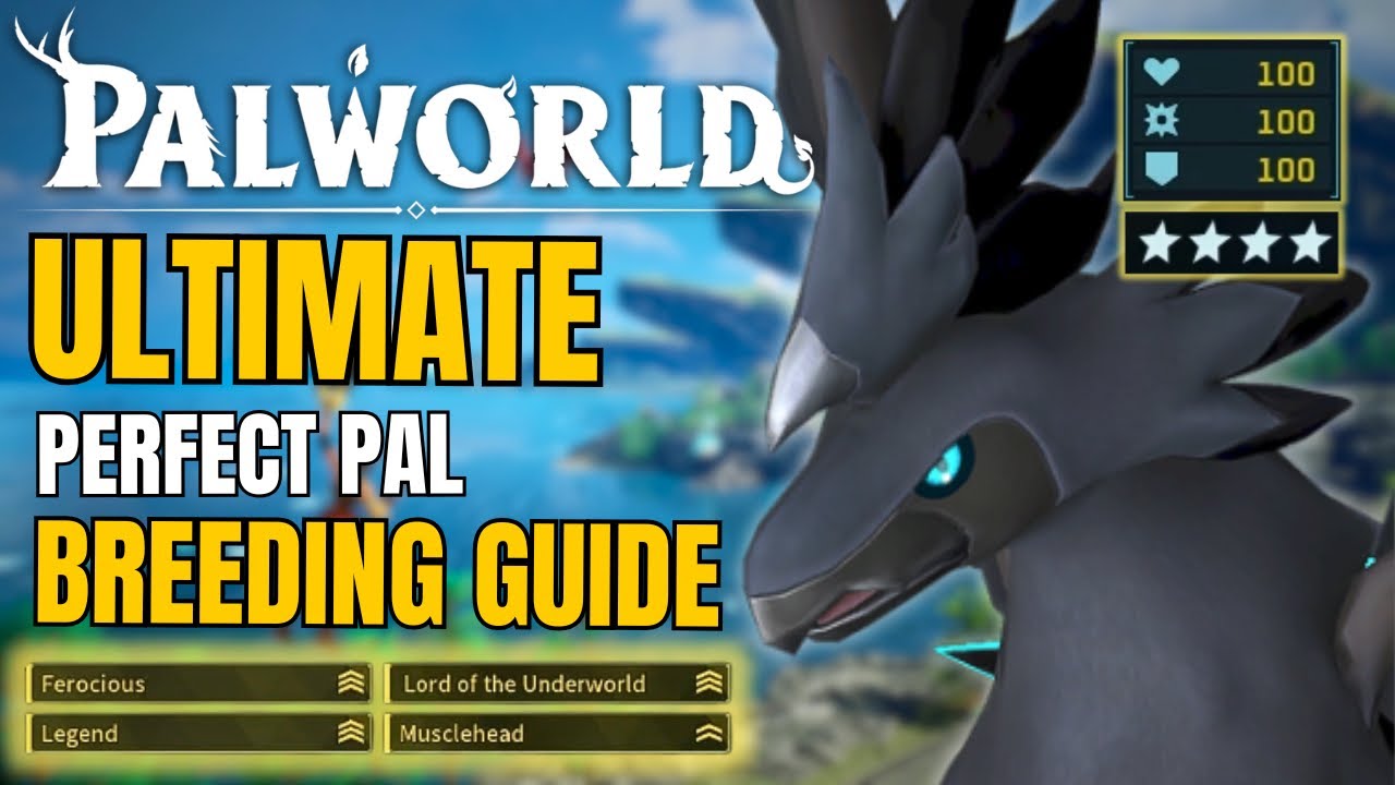 Ultimate Palworld Breed Guide - Perfect Stats and Traits