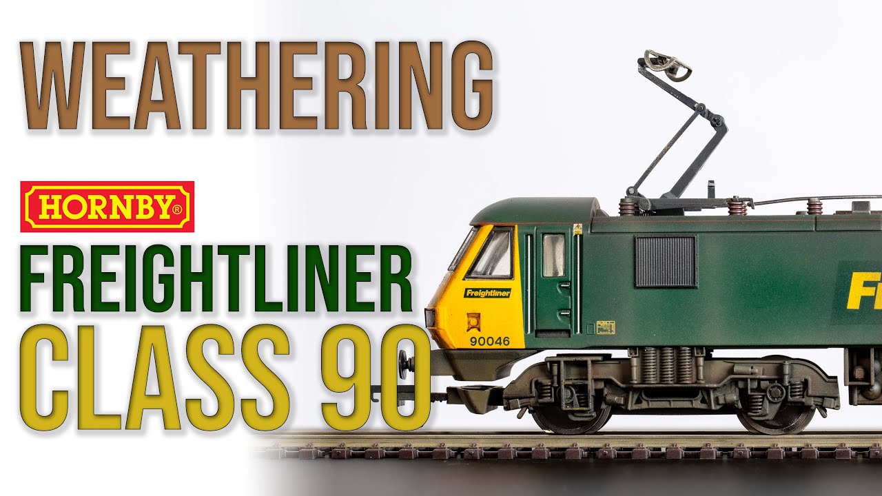 Weathering Model Railway | Hornby Class 90 Freightliner Livery