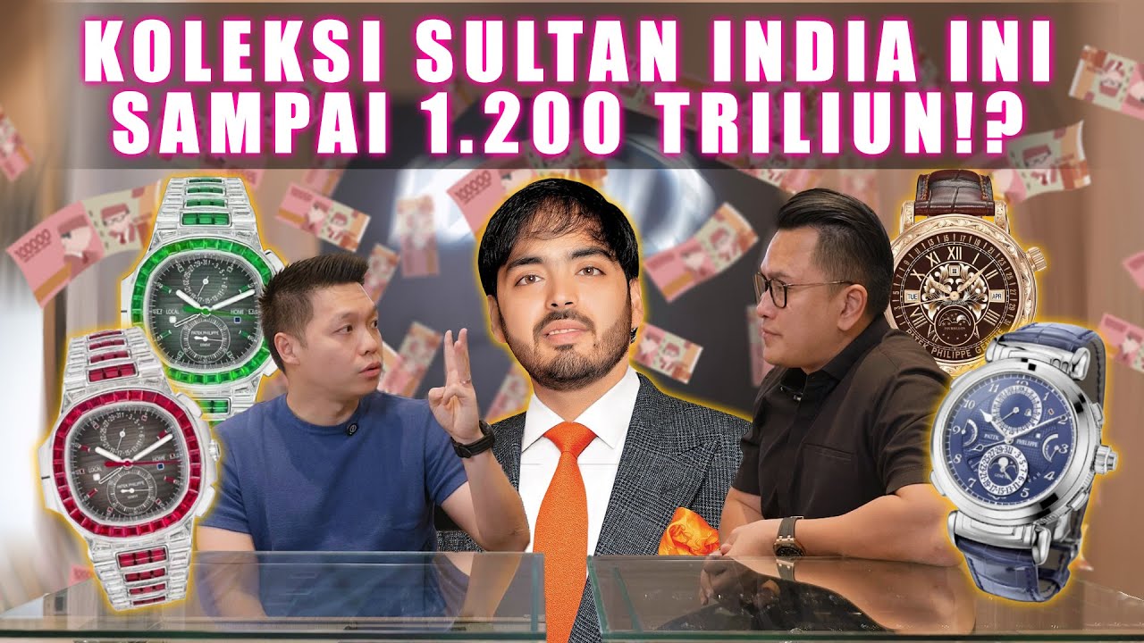 KOLEKSI JAM TANGAN SULTAN INDIA BIKIN KITA BERASA KAYAK BUTIRAN DEBU❗ANANT AMBANI
