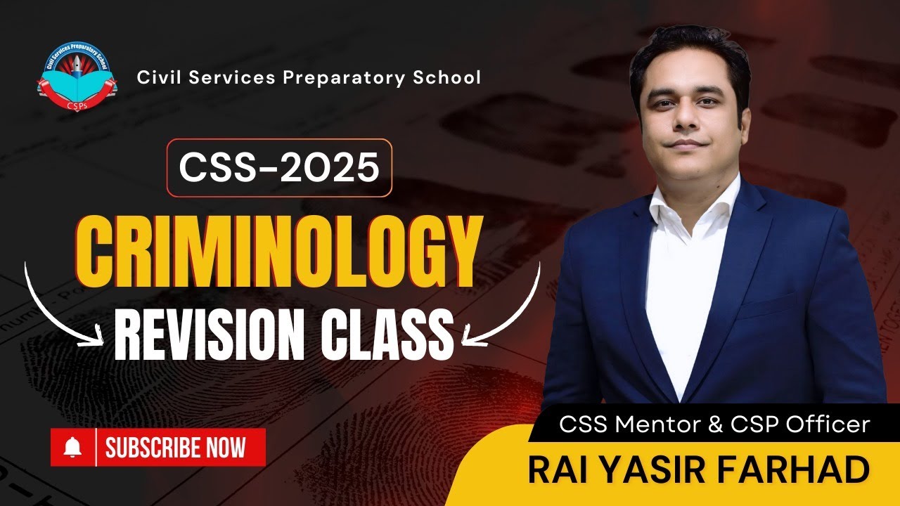 Free Live Revision Class for CSS-25 Aspirants | CRIMINOLOGY  by RAI YASIR FARHAD (CSP)