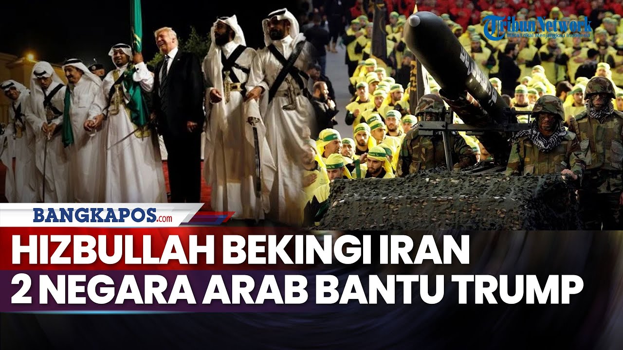 Hizbullah Turun Gunung Bekingi Iran, Negara Arab Bantu Trump