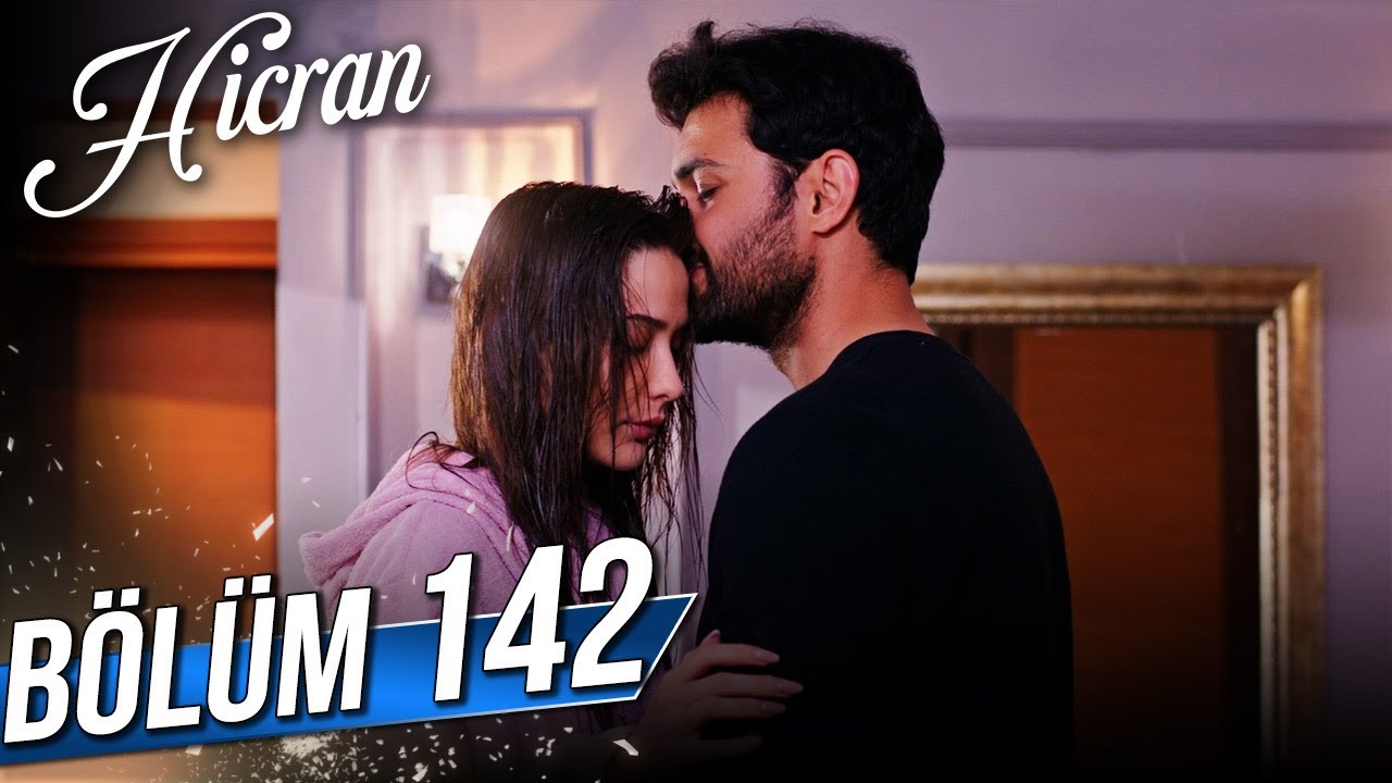 Hicran 142. Bölüm