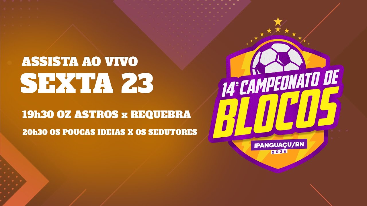 (🔴 AO VIVO) 2º DIA: 14º CAMPEONATO DE BLOCOS DE IPANGUAÇU #futsal  #campeonato #futsalaovivo
