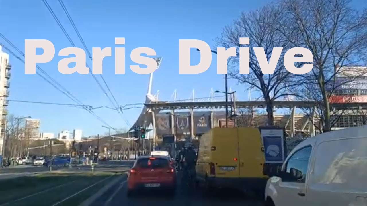Paris Drive 4K.- Driving- French region