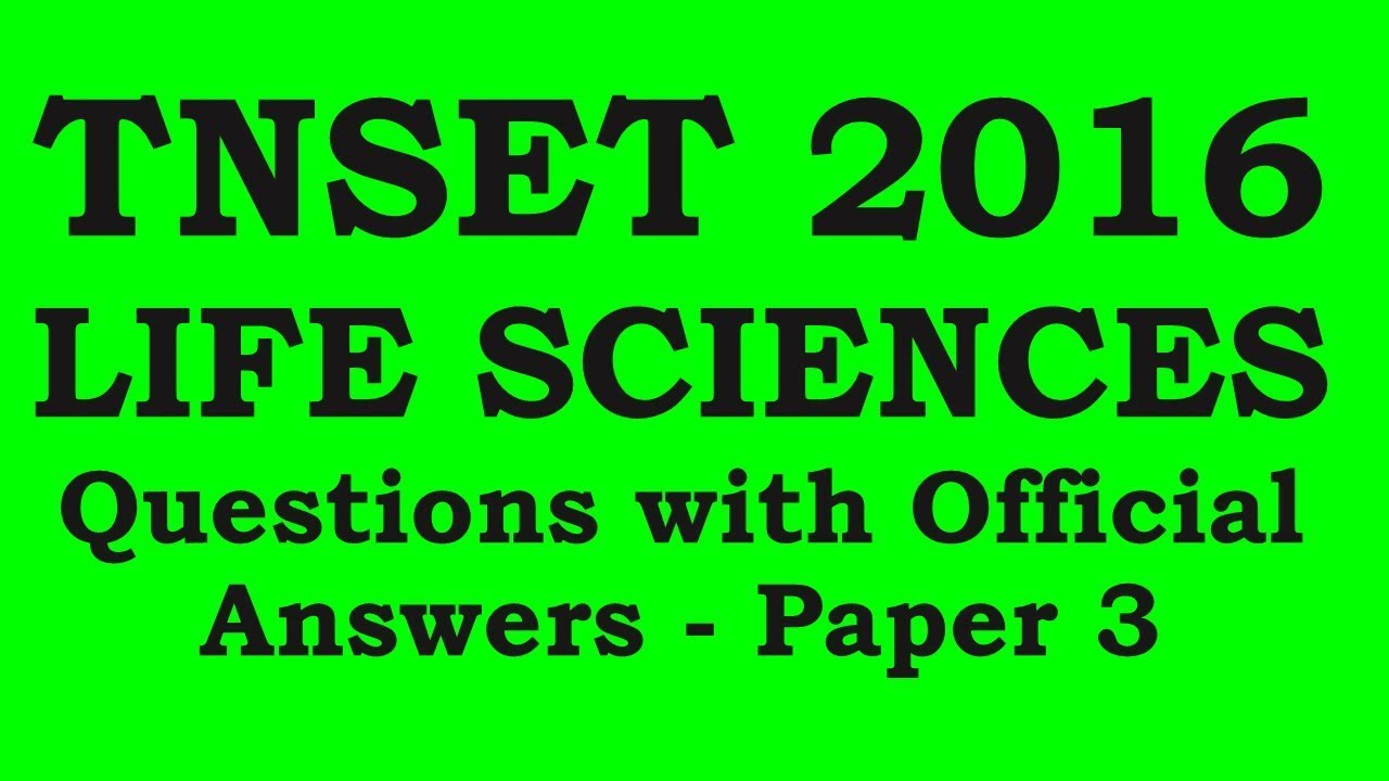 TNSET 2016 Life Sciences Paper 3 Question paper with Official answers