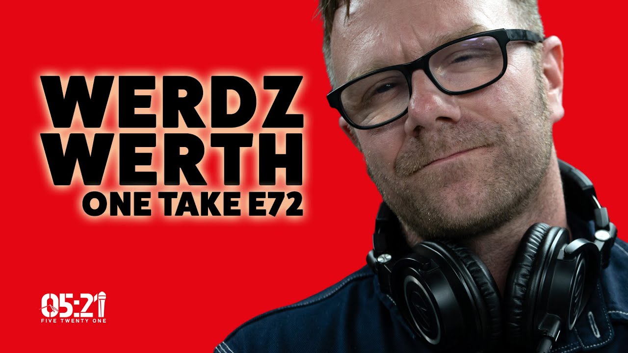 Werdz Werth | One Take E72: (Fenland Vagabond / Lyricist / Reprobate / Nerd)