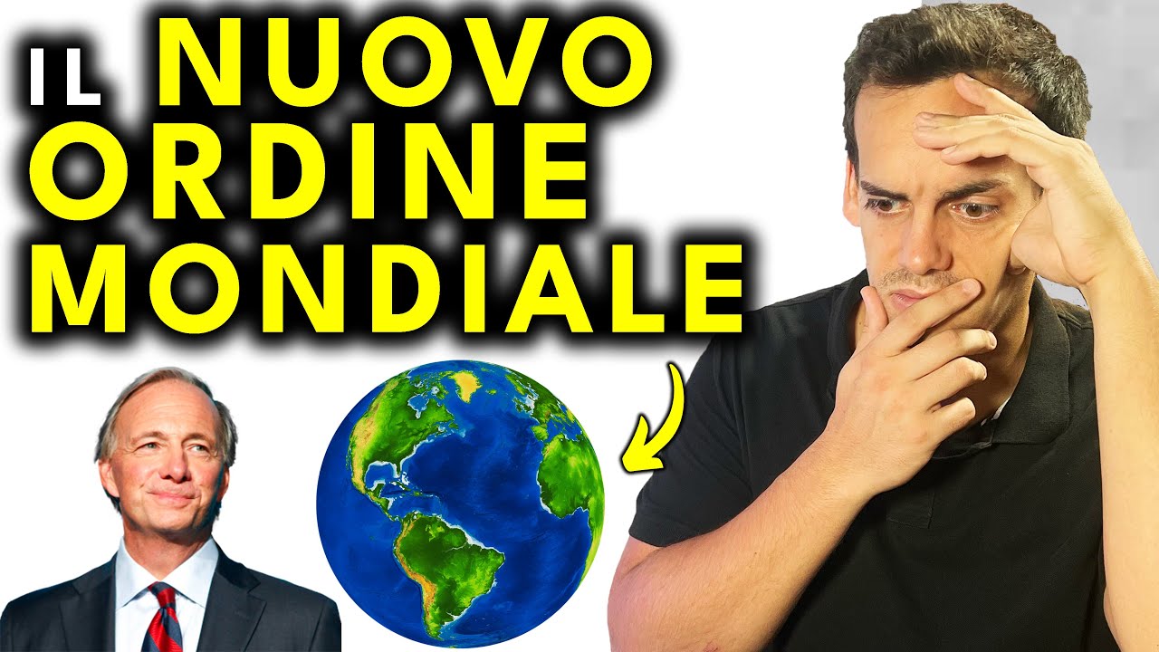 Il Nuovo Ordine Mondiale! (Ray Dalio)